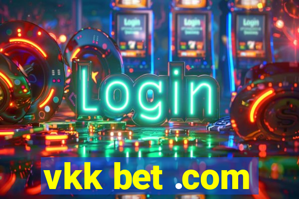 vkk bet .com